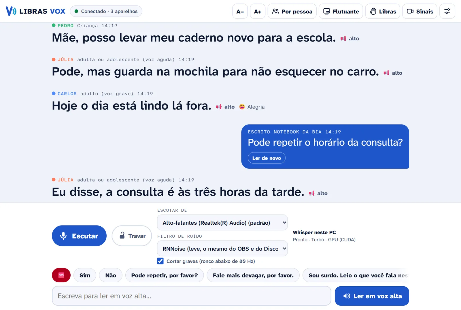 Tela do Libras Vox com uma conversa. Cada frase tem o nome de quem falou, na cor da pessoa: Pedro, criança; Júlia; Carlos, com um emoji de alegria. Um balão azul mostra a pergunta que a pessoa surda escreveu: Pode repetir o horário da consulta? Embaixo ficam o botão Escutar, as frases rápidas e a caixa para escrever.